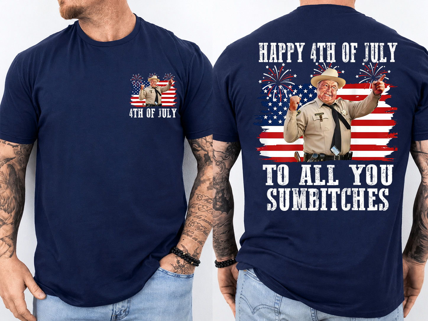 Happy 4th of July to All You Sumbitches Patriotic 2 Sides T-Shirt