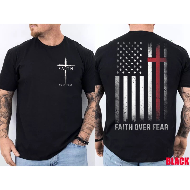 Faith Over Fear Cross Christian USA Flag American Jesus T-Shirt Double Sided