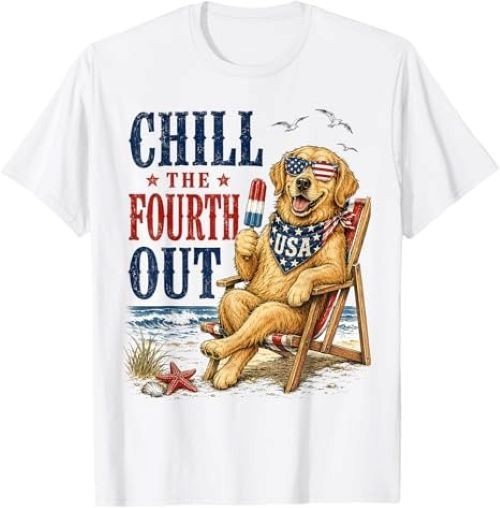 Chill The Fourth Out Golden Retriever Funny Beach Dog Cool T-Shirt