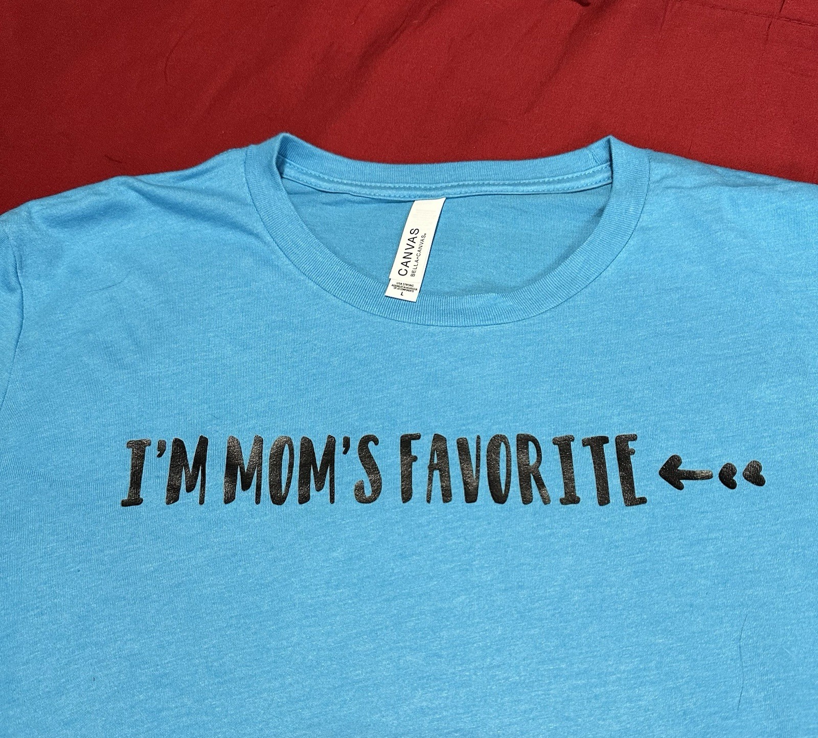 Bella+Canvas Men’s T-Shirt “I’m Mom’s Favorite” Cotton & Polyester Size L
