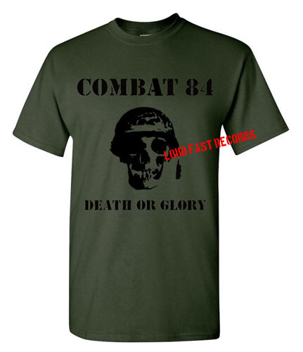 COMBAT 84 DEATH OR GLORY T SHIRT oi! music size S M L XL 2X 3X 4X 5X