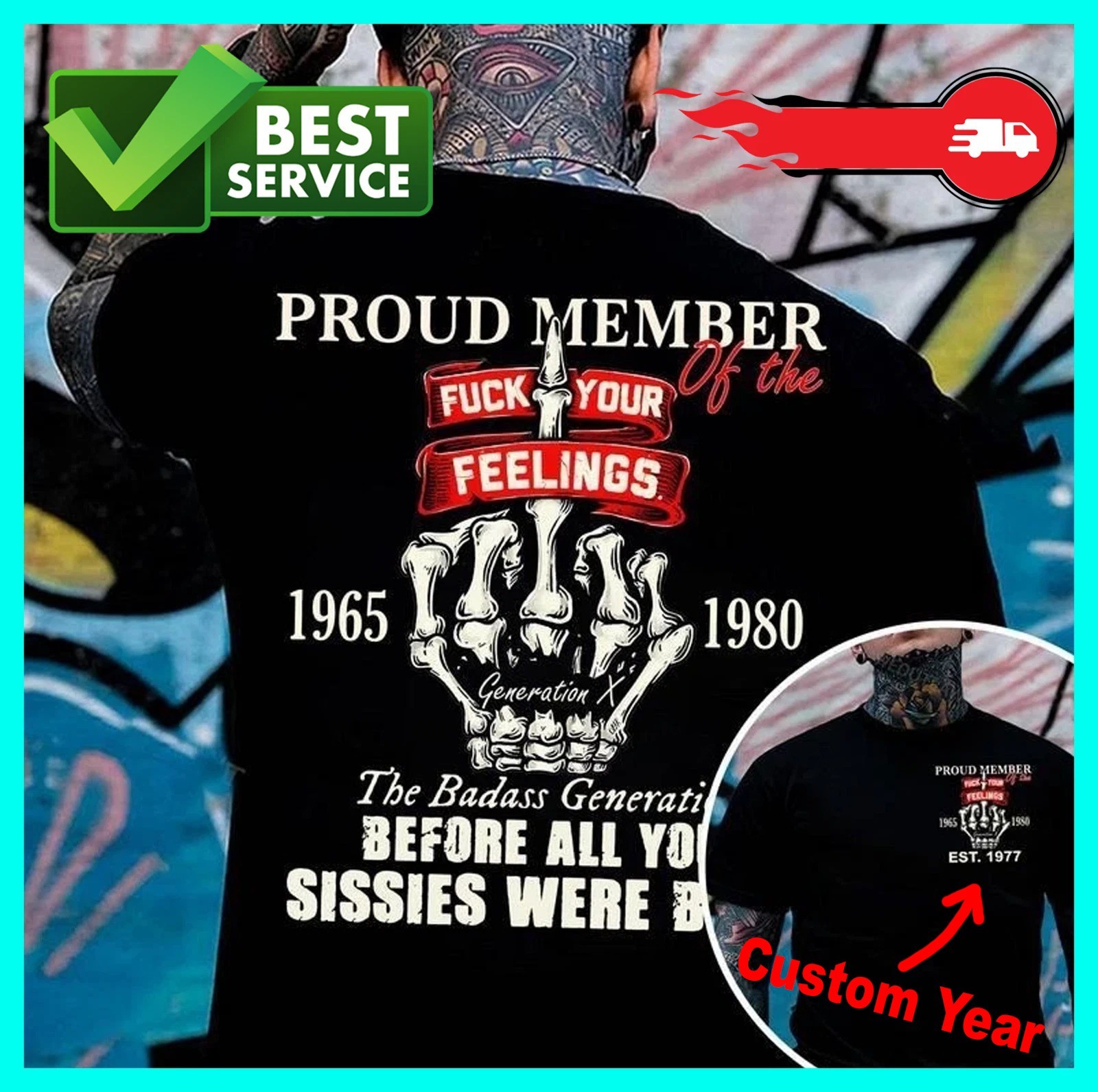 Generation X Custom Year Badass Gen X FAFOT T-Shirt