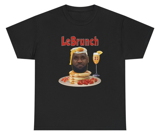 LeBrunch T Shirt Funny Lebron Meme Food Basketball Gen Z Humor Tee