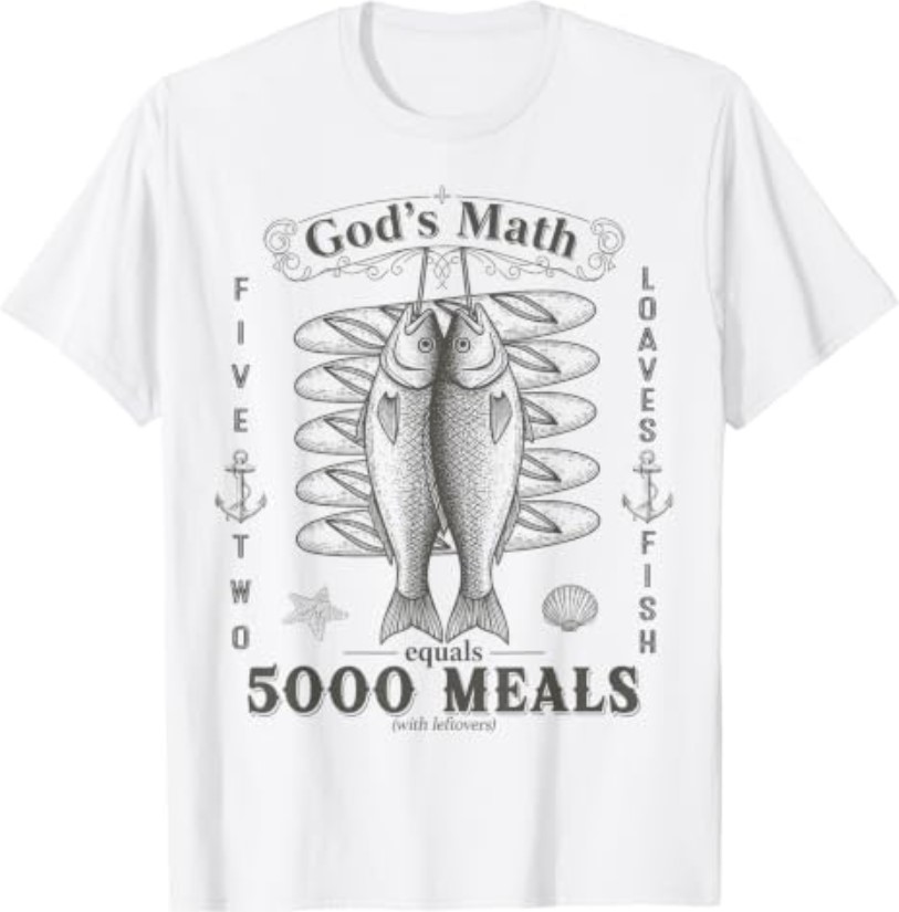 2 Fishes 5 Breads Jesus Feeds The 5000 Christian Bible Verse T-Shirt