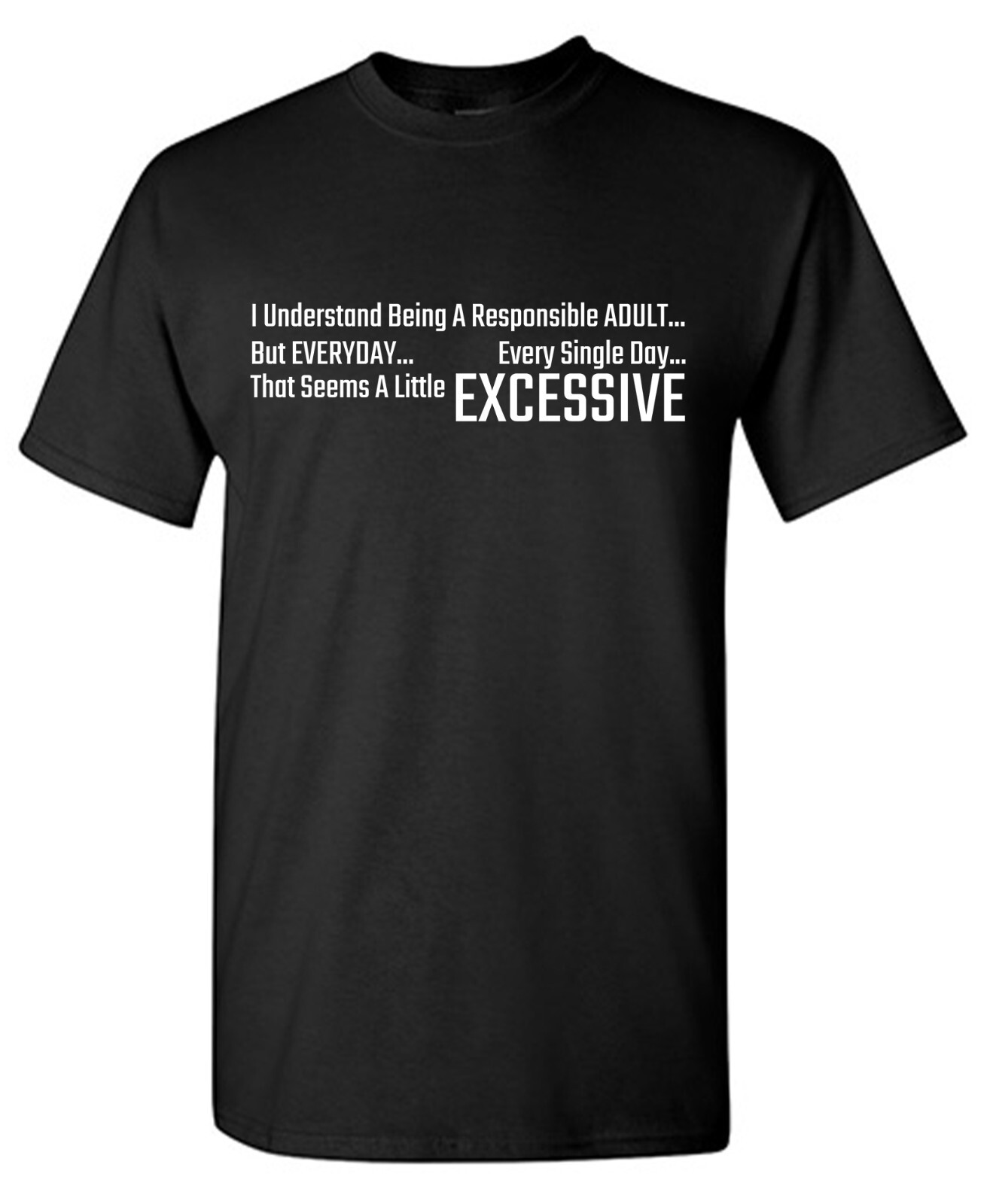 I Understand Sarcastic Humor Graphic Tee Gift For Men Novelty Funny T Shirt