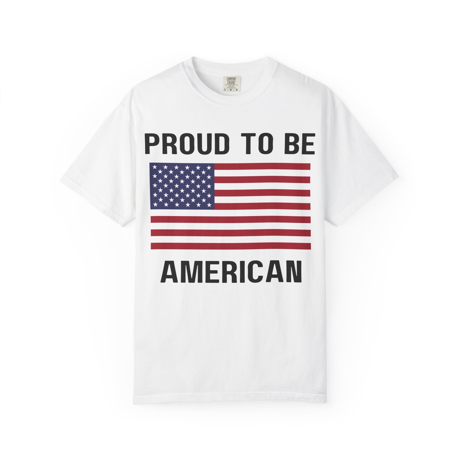 Proud to Be American T-Shirt | Unisex Summer Tee, Patriotic Gift (Black Text)