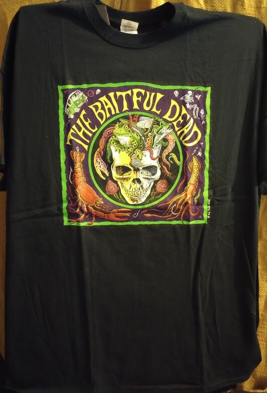 Ray Troll Baitful Dead New adult fishing t-shirt 3X, 2X, XL, L, M, S Deadhead
