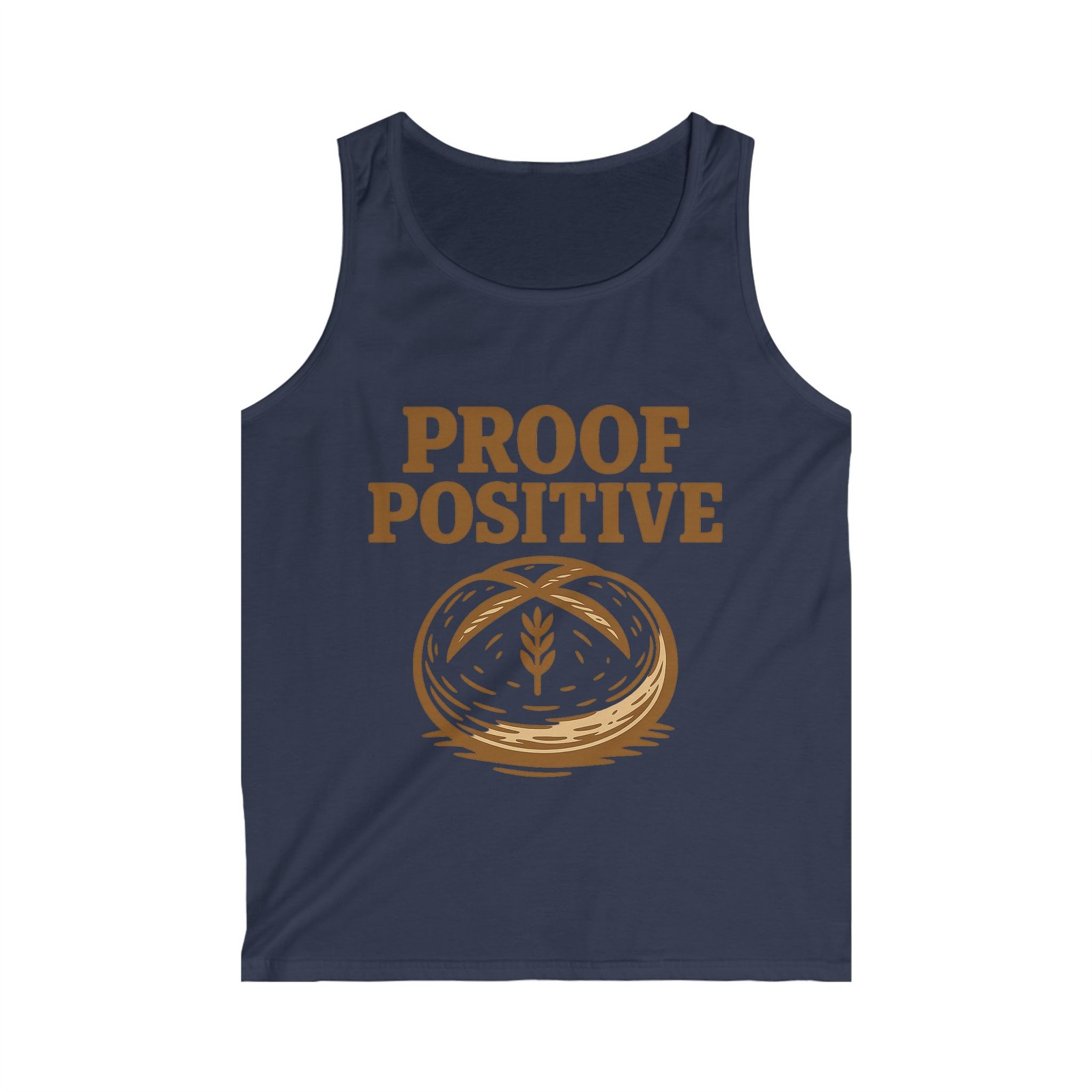 Sourdough Baker Proof Positive Artisan Bread Baking Tank Top