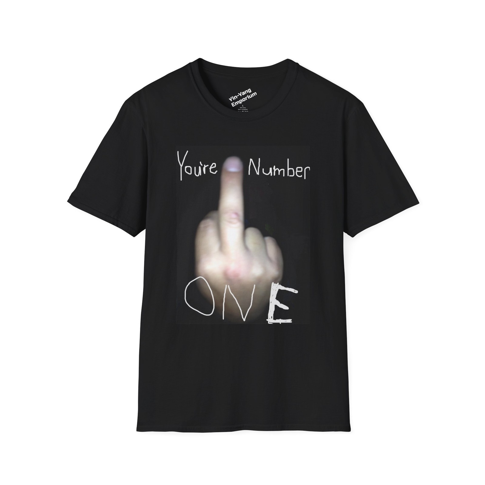You’re Number One T-Shirt, Casual Wear, Gift for Friends, Humor Tee, Unisex
