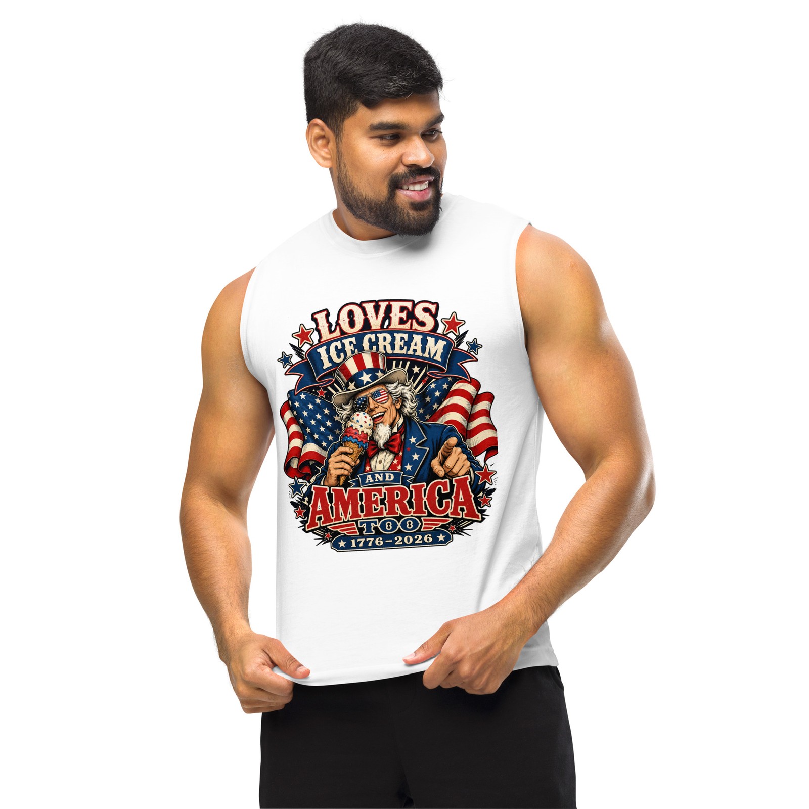 USA 250th Uncle Sam Loves Ice Cream and America Too Unisex Muscle Shirt